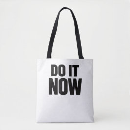 Do It Now Motivational Quote Minimal Typography In トートバッグ