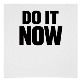 Do It Now Motivational Quote Minimal Typography In ポスター