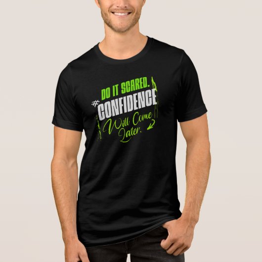 Do It Scared - Motivational Confidence Inspiration トライブレンドTシャツ (正面)