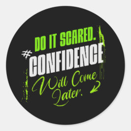 Do It Scared - Motivational Confidence Inspiration ラウンドシール