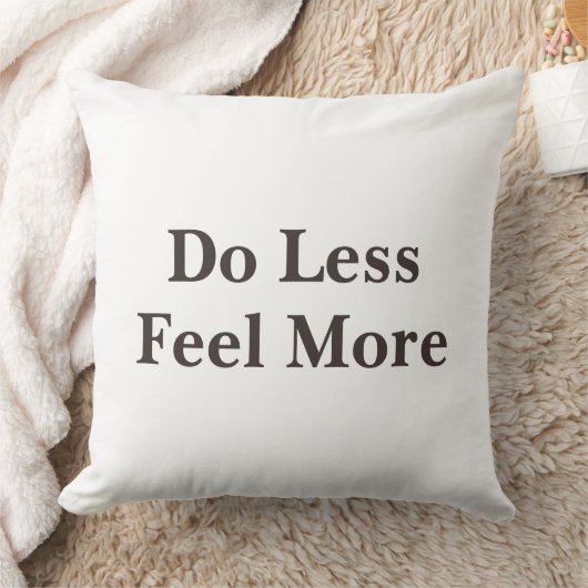 Do Less Feel More Minimalist Quote   クッション (ブランケット)