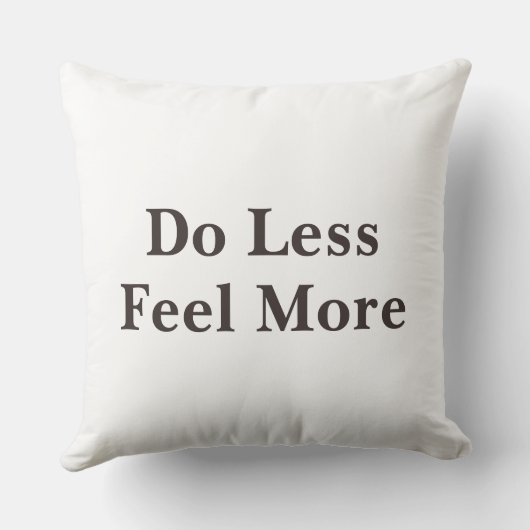 Do Less Feel More Minimalist Quote   クッション (裏面)
