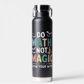 Do Math Not魔法Math先生Show Your Work ウォーターボトル (正面)