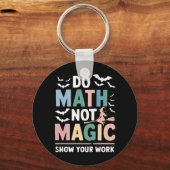 Do Math Not魔法Math先生Show Your Work キーホルダー (正面)