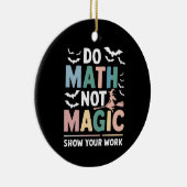 Do Math Not魔法Math先生Show Your Work セラミックオーナメント (右)