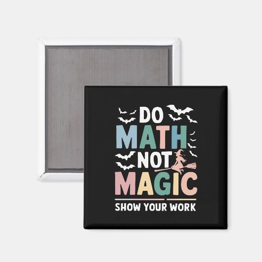 Do Math Not魔法Math先生Show Your Work マグネット (正面/裏面)