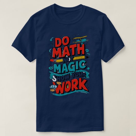 Do Math Not魔法Math Lovers Do Math Not魔法 Tシャツ (デザイン正面)