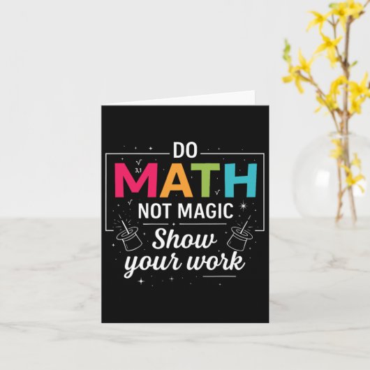 Do Math Not Magic Funny Math Teacher Back To Schoo カード (黄色い花)