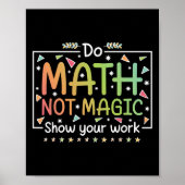 Do Math Not Magic Funny Math Teacher Back To Schoo ポスター (正面)