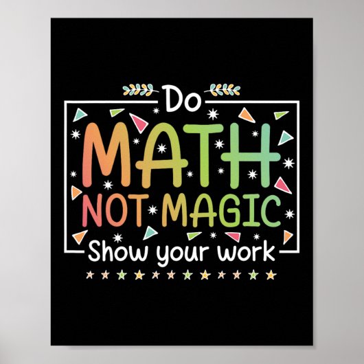 Do Math Not Magic Funny Math Teacher Back To Schoo ポスター (正面)