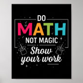 Do Math Not Magic Funny Math Teacher Back To Schoo ポスター (正面)