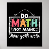 Do Math Not Magic Funny Math Teacher Back To Schoo ポスター (正面)