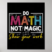 Do Math Not Magic Funny Math Teacher Back To Schoo ポスター (正面)