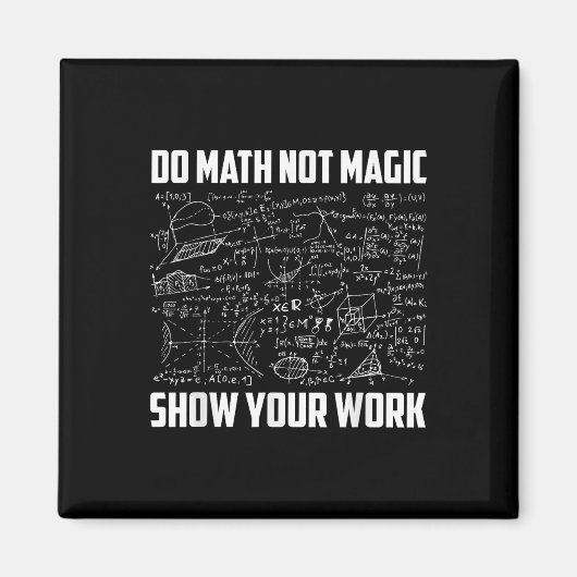 Do Math Not Magic Funny Math Teacher Back To Schoo マグネット (正面)