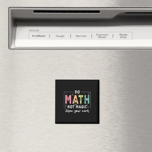 Do Math Not Magic Funny Math Teacher Back To Schoo マグネット (インサイチュ (食洗機))