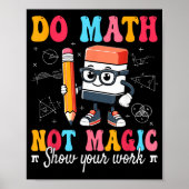 Do Math Not Magic Math Teacher ポスター (正面)