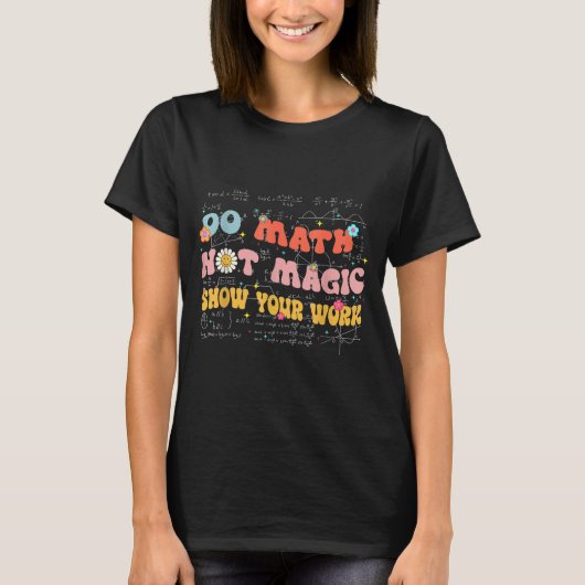 Do Math Not Magic Retro Math Teacher Gift Funny Qu Tシャツ (正面)