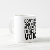 Do Me Use My Director Voice(マーケティングディレクターの声) コーヒーマグカップ (正面左)