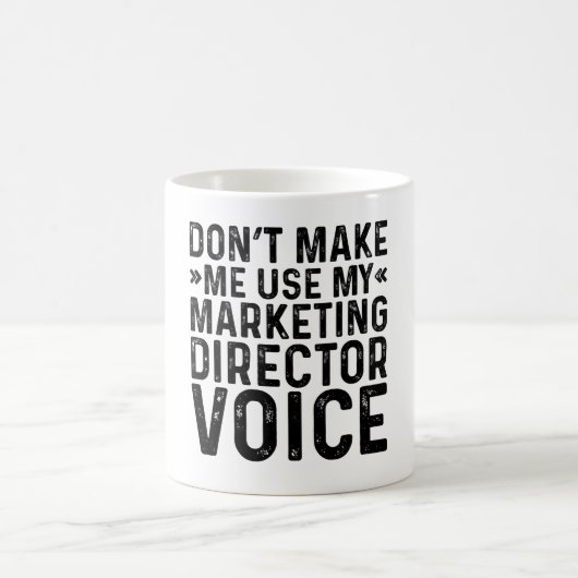 Do Me Use My Director Voice(マーケティングディレクターの声) コーヒーマグカップ (中央)