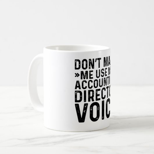 Do Me Use My Director Voice(会計ディレクターの声) コーヒーマグカップ (正面左)