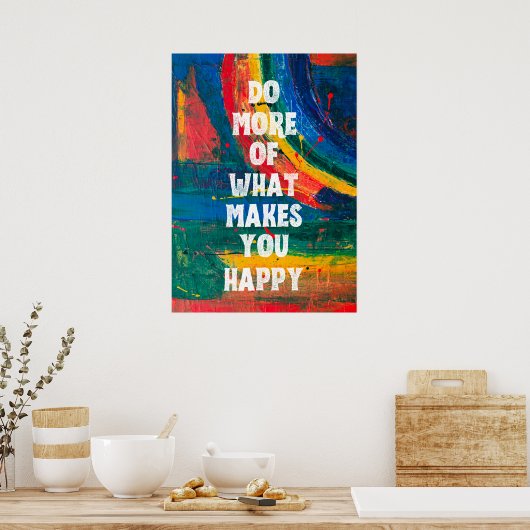 Do more of what makes you happy ポスター (キッチン)