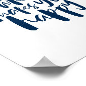 Do more of what makes you happy - Motivational Art ポスター (角)