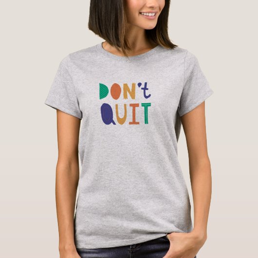 Do Not やめ -決定と強度T型 Tシャツ (正面)