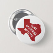 Do Not California Myテキサス州 缶バッジ (正面&裏面)