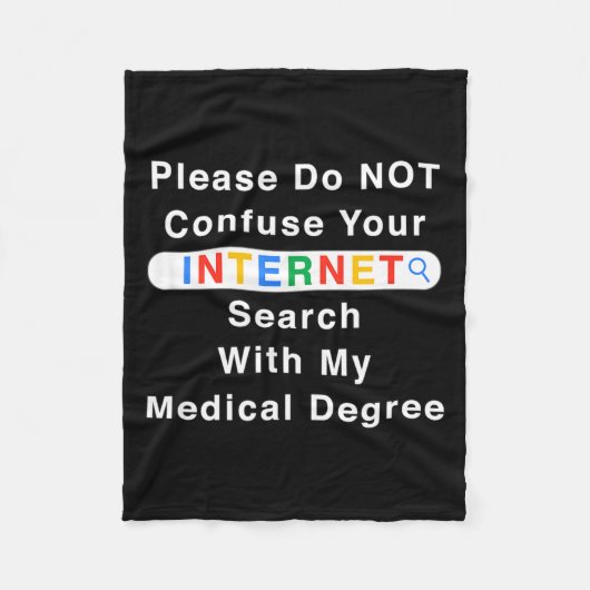 Do Not Confuse Your Google Search With My Medical フリースブランケット (正面)