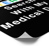 Do Not Confuse Your Google Search With My Medical  ポスター (角)