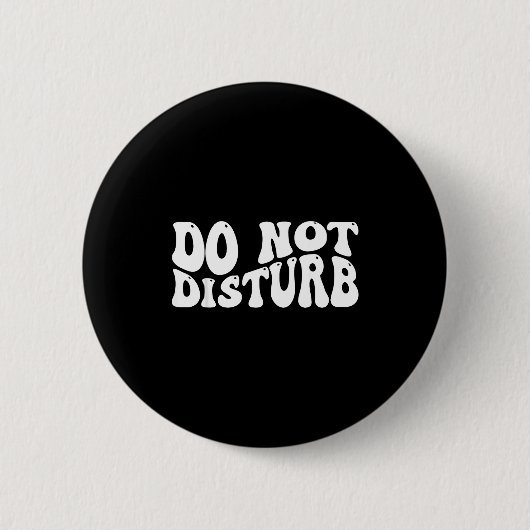 Do Not Disturb  缶バッジ (正面)