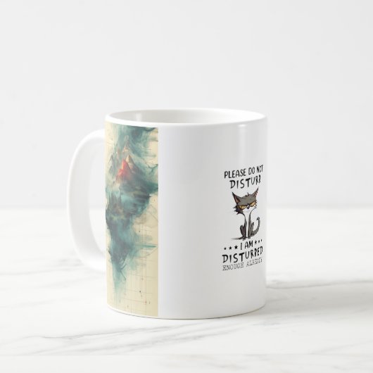 Do Not Disturb Already Disturbed Grumpy Mode Nope. コーヒーマグカップ (正面左)