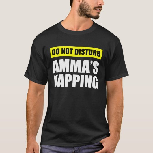 Do Not Disturb Amma s Napping Tシャツ (正面)