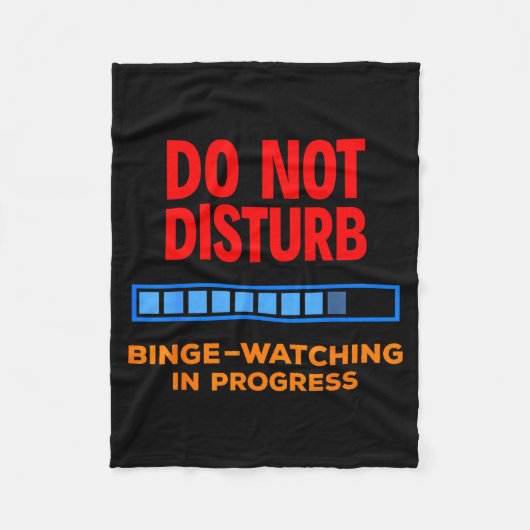 Do Not Disturb Binge Watching Tv Shows  フリースブランケット (正面)