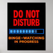 Do Not Disturb Binge Watching Tv Shows  ポスター (正面)