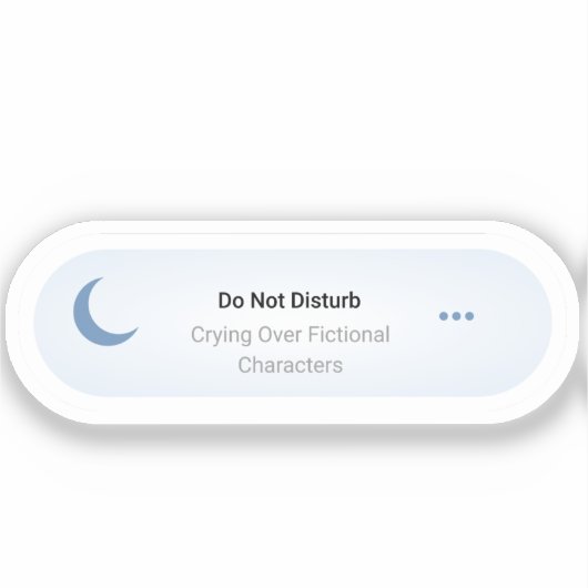 Do not Disturb - Crying Over Fictional Characters シール (正面)