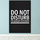 Do not disturb funny quotes white キャンバスプリント (インサイチュ (ウッドフロア))