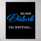 Do Not Disturb - I'm Writing  ポスター (正面)