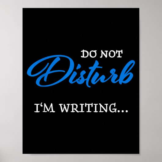 Do Not Disturb - I'm Writing  ポスター (正面)