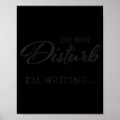 Do Not Disturb - I'm Writing  ポスター (正面)