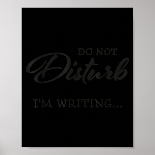 Do Not Disturb - I'm Writing ポスター (正面)