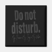 Do Not Disturb Peace Joy Vibe, Funny Sarcastic Quo マグネット (正面)