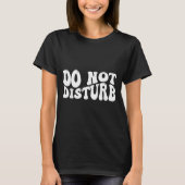 Do Not Disturb  Tシャツ (正面)