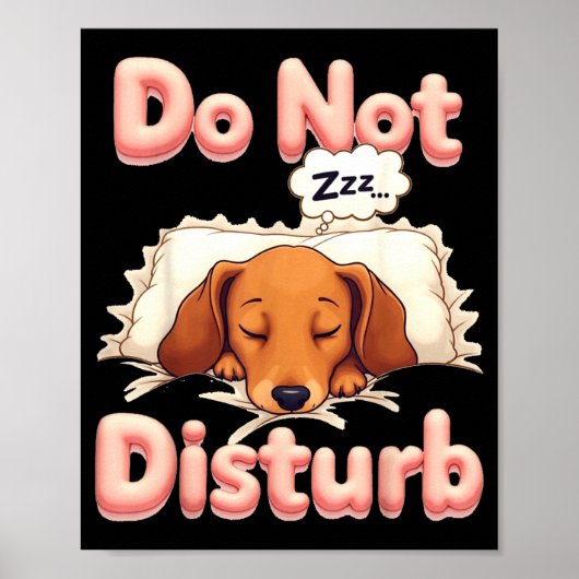 Do Not Disturb Wiener Dog Funny Dachshund Pajamas  ポスター (正面)