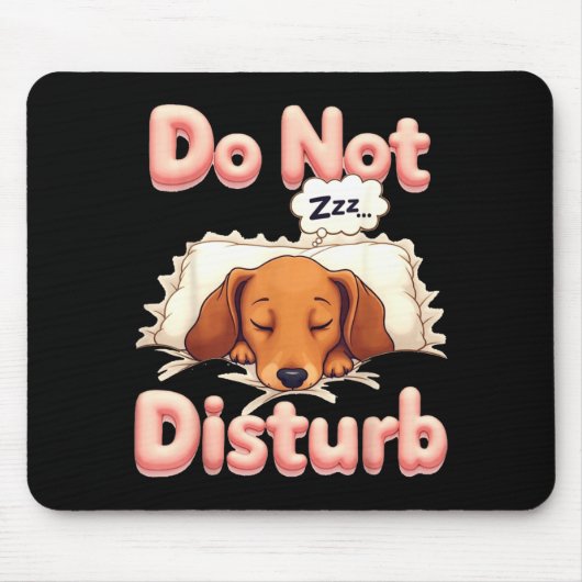 Do Not Disturb Wiener Dog Funny Dachshund Pajamas  マウスパッド (正面)
