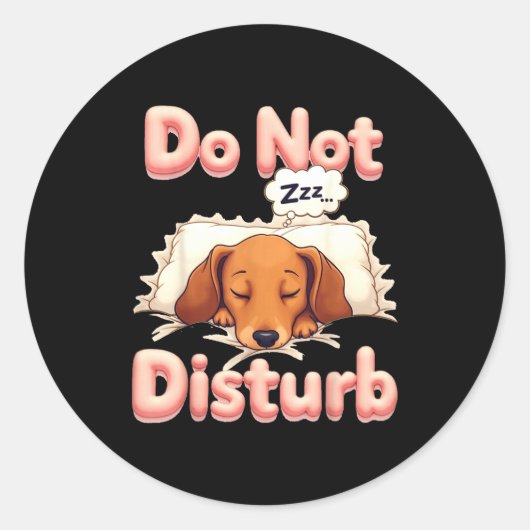 Do Not Disturb Wiener Dog Funny Dachshund Pajamas  ラウンドシール (正面)