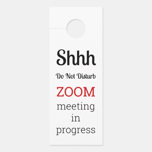 Do Not Disturb Zoom Meeting In Progress ドアノブサイン (正面)