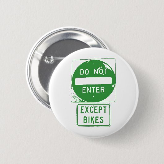 Do Not Enter Except Bikes 缶バッジ (正面&裏面)