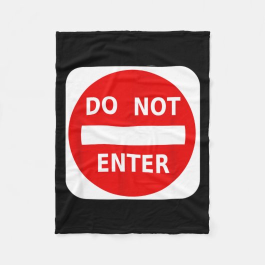 Do Not Enter Street Traffic Sign S  フリースブランケット (正面)