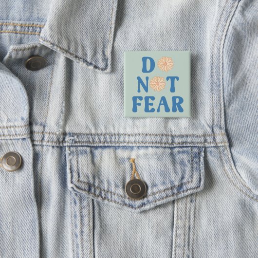 Do Not Fear 缶バッジ (インサイチュ)